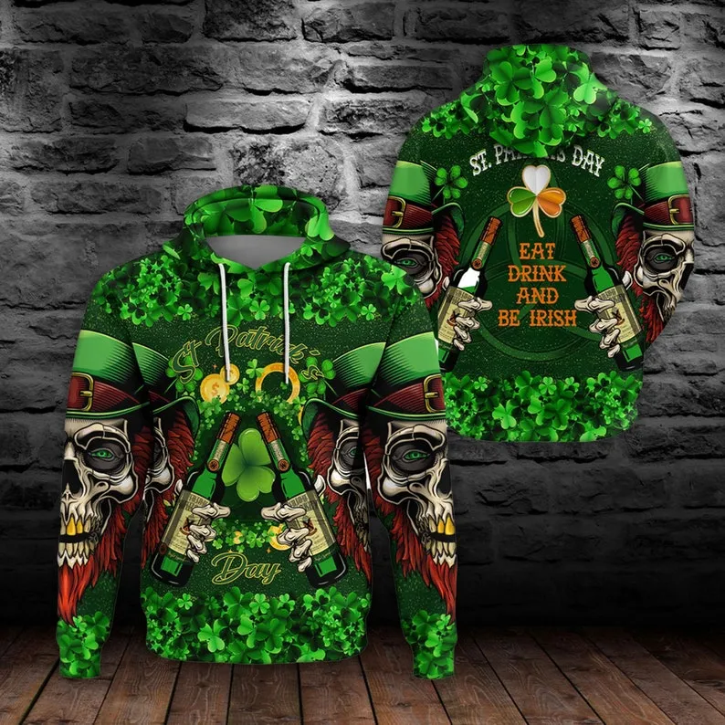 Eat Drink and Be Irish Saint Patrick's Day Skull 3D All Over Printed Hoodie Shirt For Men Women