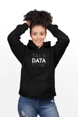 Talk Data To Me Women Hoodie